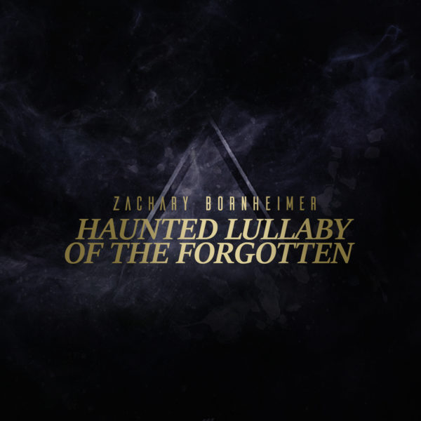 Haunted Lullaby of the Forgotten